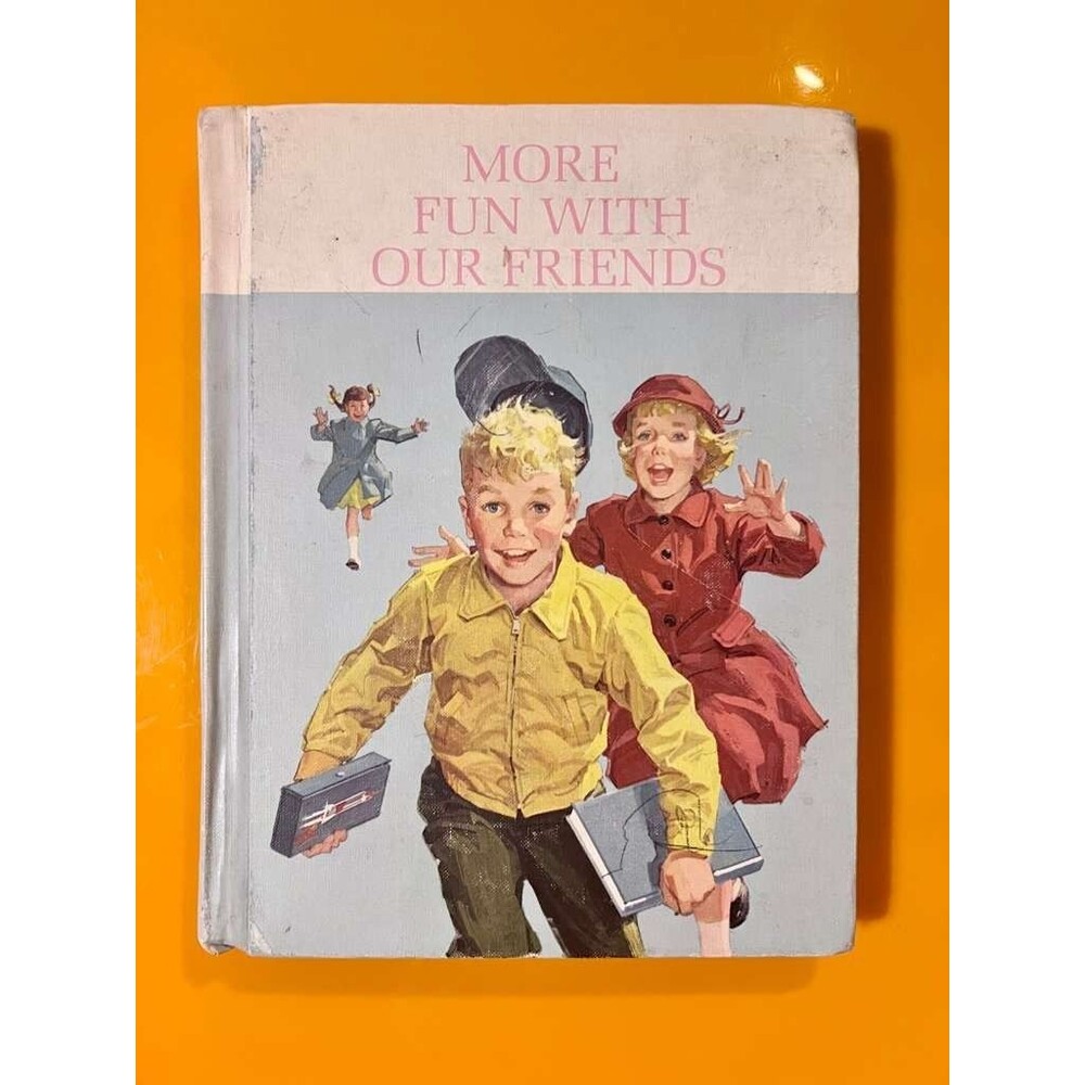 Book "More Fun With Our Friends" 1962 Scott Foresman New Basic Readers Hardcover